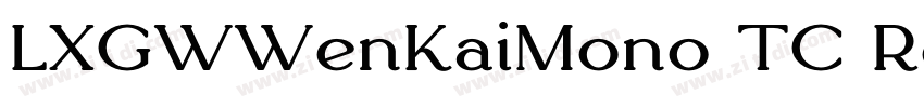 LXGWWenKaiMono TC Re字体转换